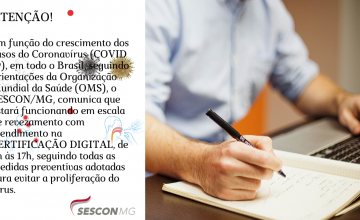 Em função do crescimento dos casos do COVID -19 SESCON/MG, comunica que estará funcionando em escala de revezamento