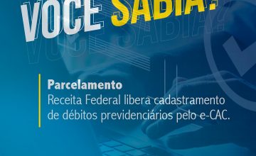 Receita Federal libera cadastramento de débitos previdenciários pelo e-CAC