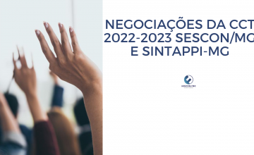 NEGOCIAÇÕES DA CCT 2022-2023 SESCON/MG E SINTAPPI-MG
