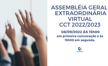Assembleia Geral Extraordinária – Virtual CCT2022/2023
