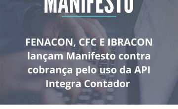 FENACON, CFC e Ibracon divulgam manifesto contra cobrança pelo uso da API Integra Contador